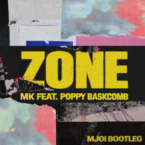 MK - Zone (feat. Poppy Baskcomb) [Mjoi Bootleg]